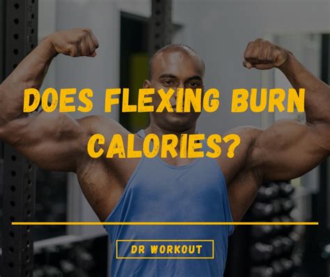 Can flexing burn fat?