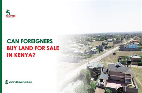 Can foreigners buy land in Kenya?