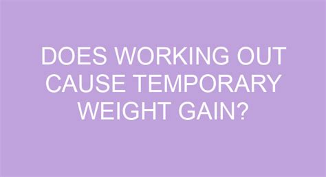 Can gas cause temporary weight gain?
