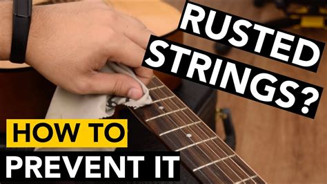 Can guitar strings rot?