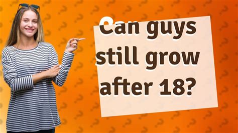 Can guys still grow at 25?