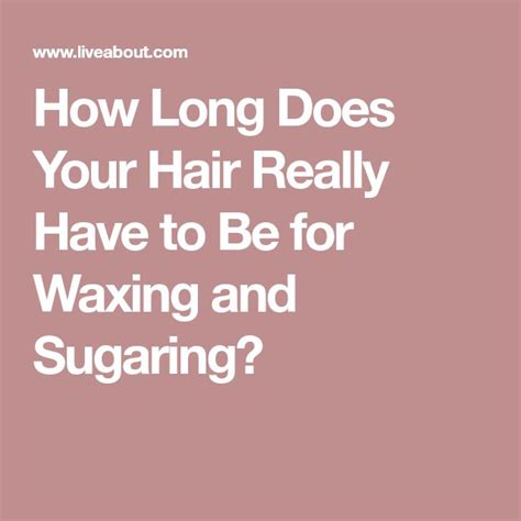 Can hair be too long to wax?