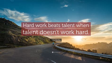 Can hard work beat talent?