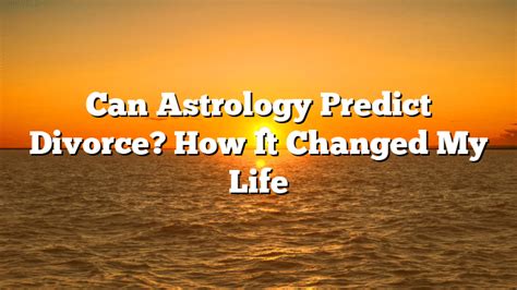 Can horoscope predict divorce?