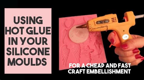 Can hot glue be used in a silicone mold?