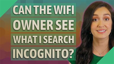Can hotel WiFi see what you search on incognito?