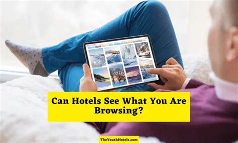 Can hotels see if you watch?