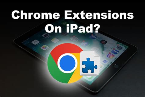 Can iPad have Chrome?