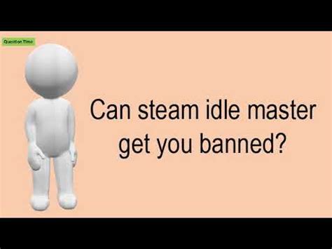 Can idle master get you banned?