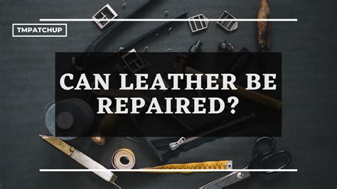 Can leather be rotten?