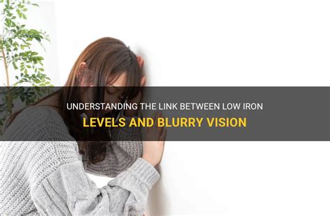 Can low iron cause blurry vision?