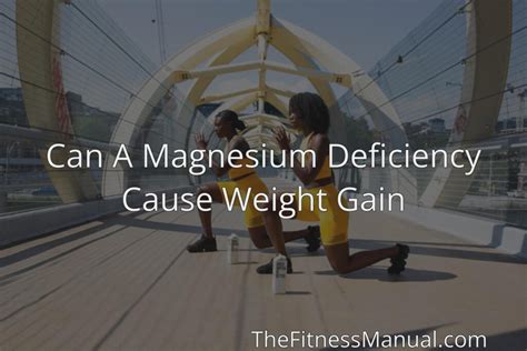 Can magnesium cause weight gain?