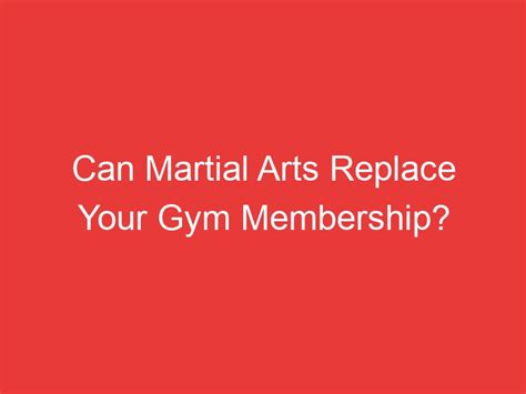 Can martial arts replace gym?