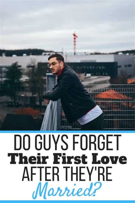 Can men forget their first love?