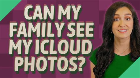 Can my family see my iCloud photos?