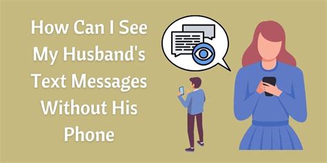 Can my husband see my messages from his phone?