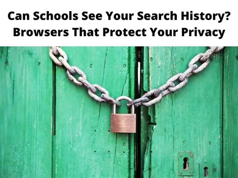 Can my school see my browser?