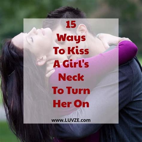 Can neck kisses turn her on?