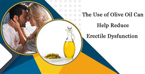 Can olive oil help with erectile dysfunction?