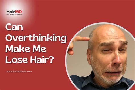 Can overthinking cause hair loss?