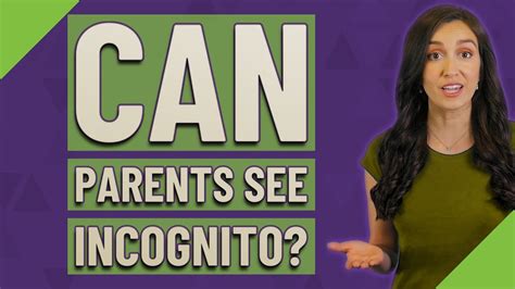 Can parents see incognito?