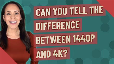 Can people tell the difference between 1440p and 4K?