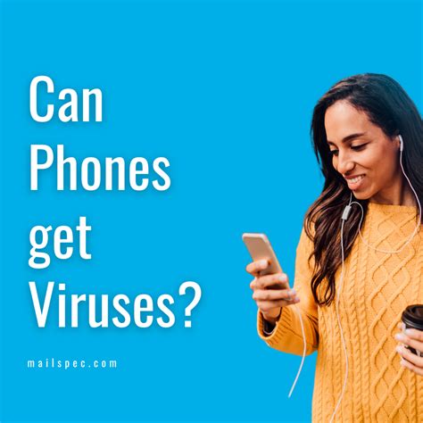 Can phones get viruses?