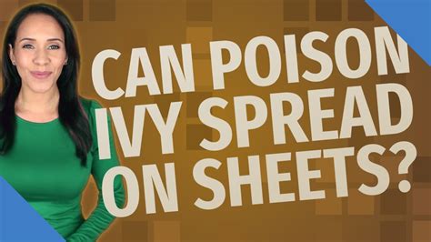 Can poison ivy spread on bed sheets?