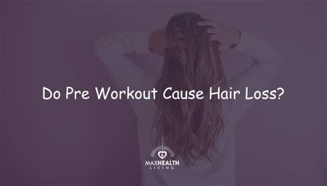 Can pre-workout cause hair loss?