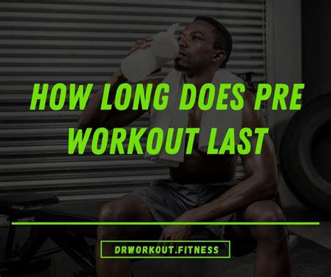 Can pre-workout last 5 hours?