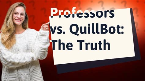 Can professors see Quillbot?