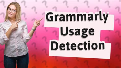 Can professors tell if you use Grammarly?