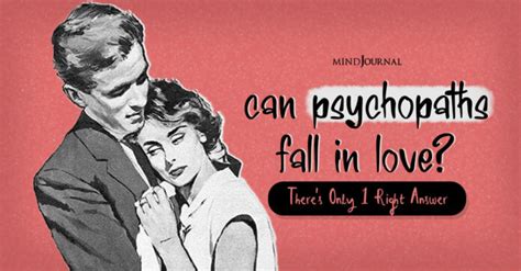 Can psychopath fall in love?