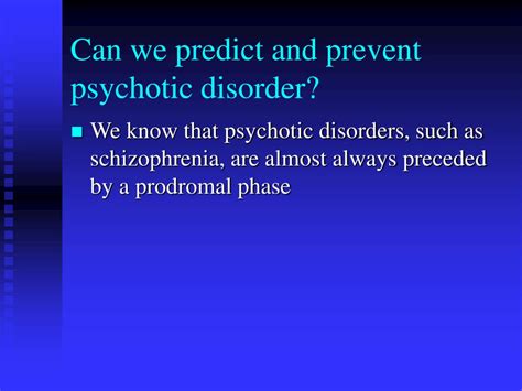Can psychotic disorders be prevented?