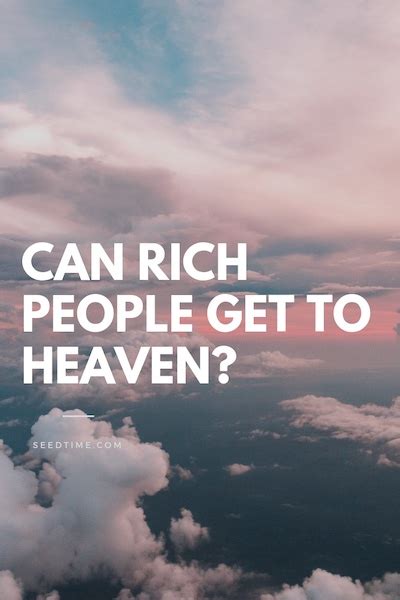 Can rich people get into heaven?