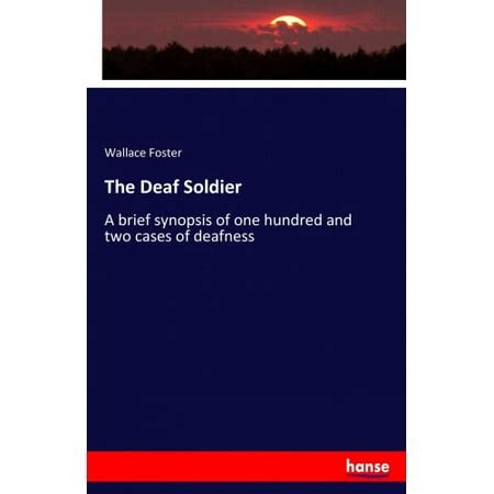 Can soldiers be deaf?