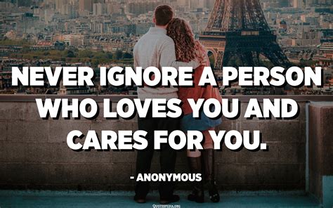 Can someone ignore you and still love you?