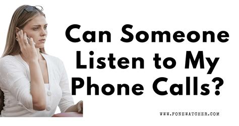 Can someone listen to my cell phone calls?
