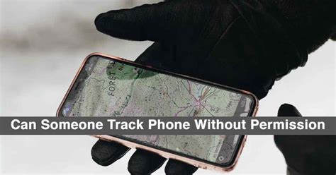 Can someone track my phone without my permission?