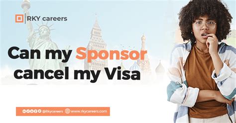 Can sponsor cancel my visa?