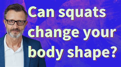 Can squats change your body shape?