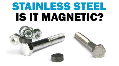 Can stainless steel be magnetic?