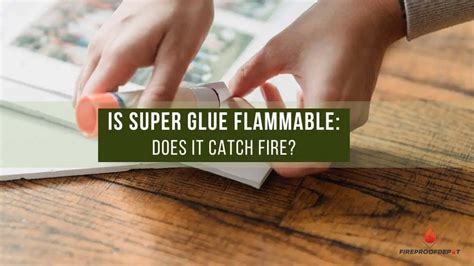 Can super glue cause fire?