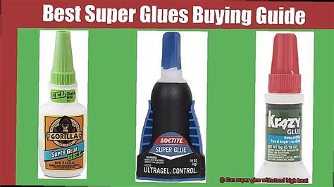 Can super glue withstand high temperature?