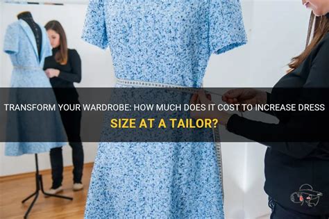 Can tailors expand dresses?