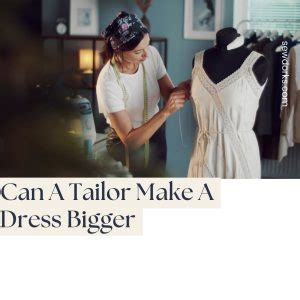 Can tailors make things bigger?