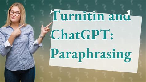 Can teachers detect paraphrasing by ChatGPT?