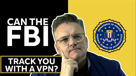 Can the FBI get around a VPN?