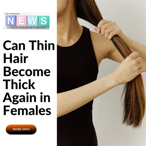 Can thin hair become thick again in females?