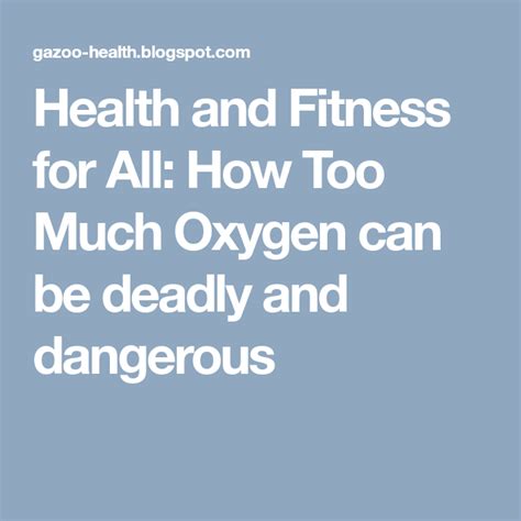 Can too much oxygen be harmful?